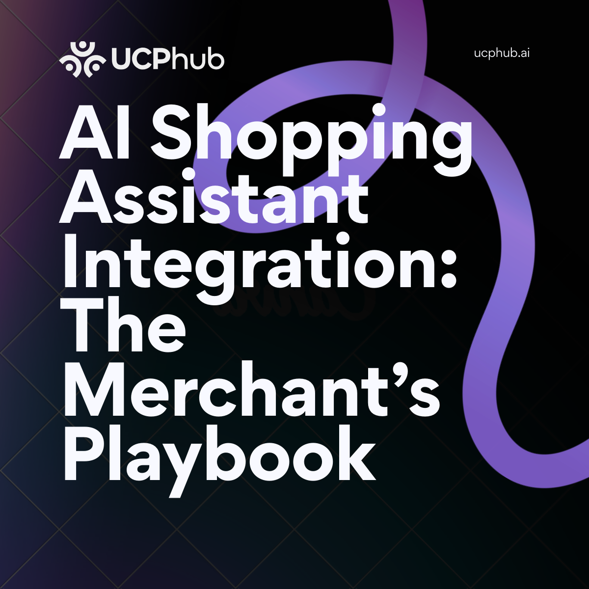AI Shopping Assistant Integration: The Merchant’s Playbook to Increasing Agentic Commerce Revenue in 2026