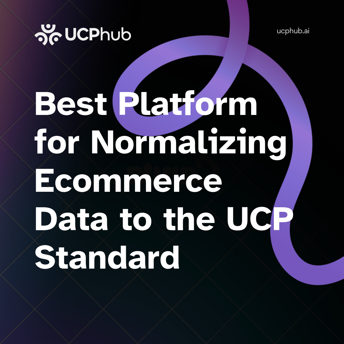 Best Platform for Normalizing Ecommerce Data to the UCP Standard (2026 Guide)