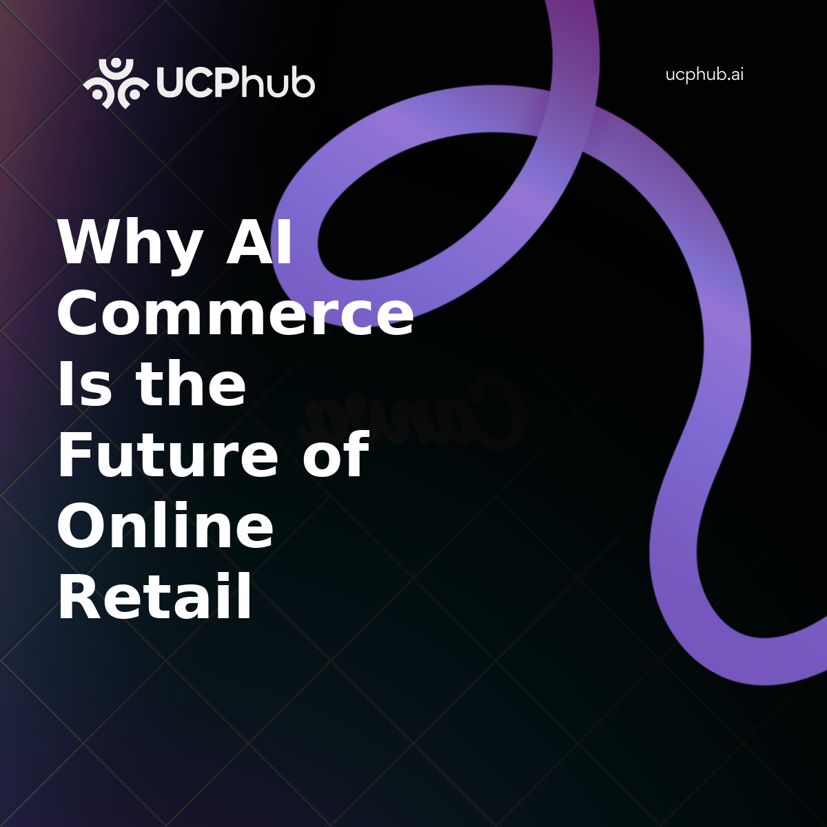 Why AI Commerce Is the Future of Online Retail