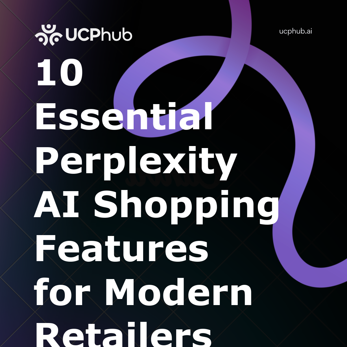 10 Essential Perplexity AI Shopping Features for Modern Retailers