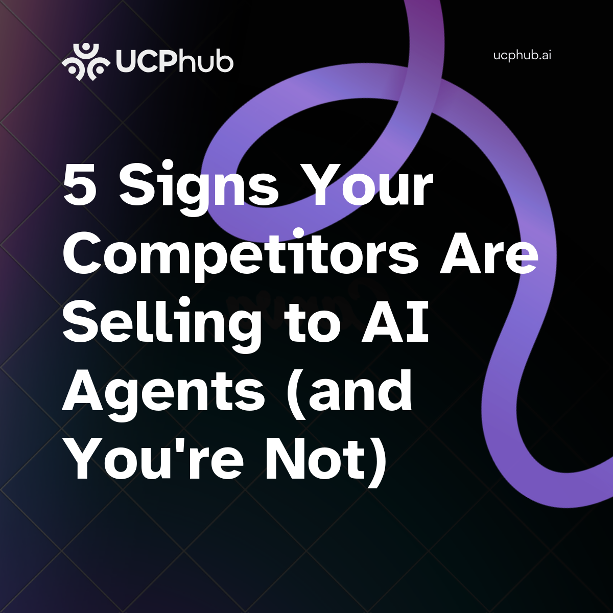 5 Signs Your Competitors Are Selling to AI Agents (and You’re Not)