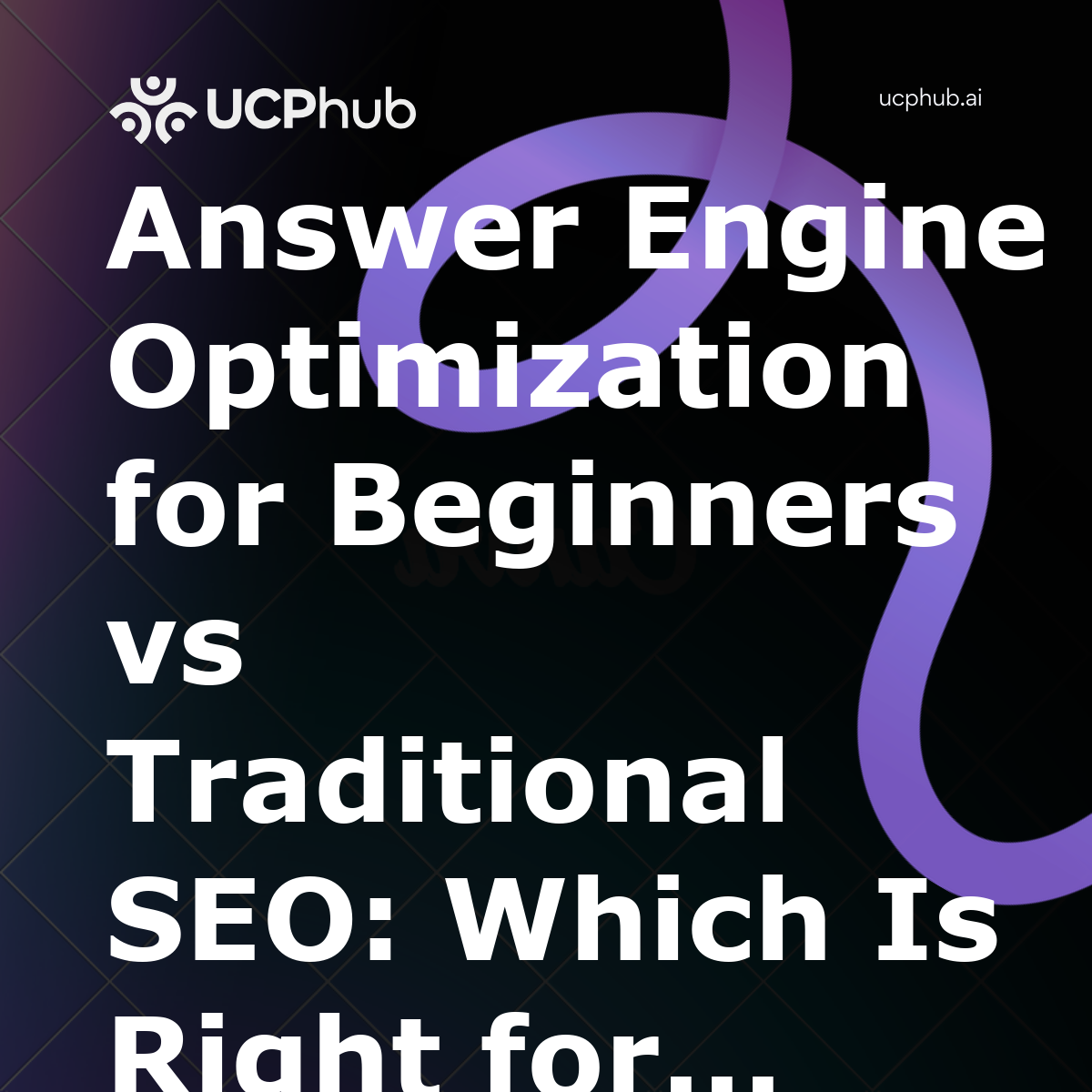 Answer Engine Optimization for Beginners vs Traditional SEO: Which Is Right for You in 2026?
