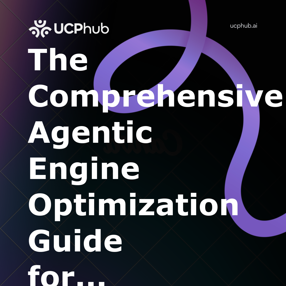 The Comprehensive Agentic Engine Optimization Guide for 2026