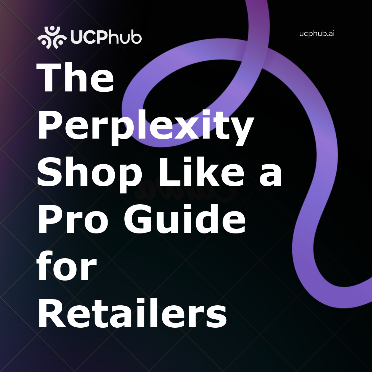 The Perplexity Shop Like a Pro Guide for Retailers