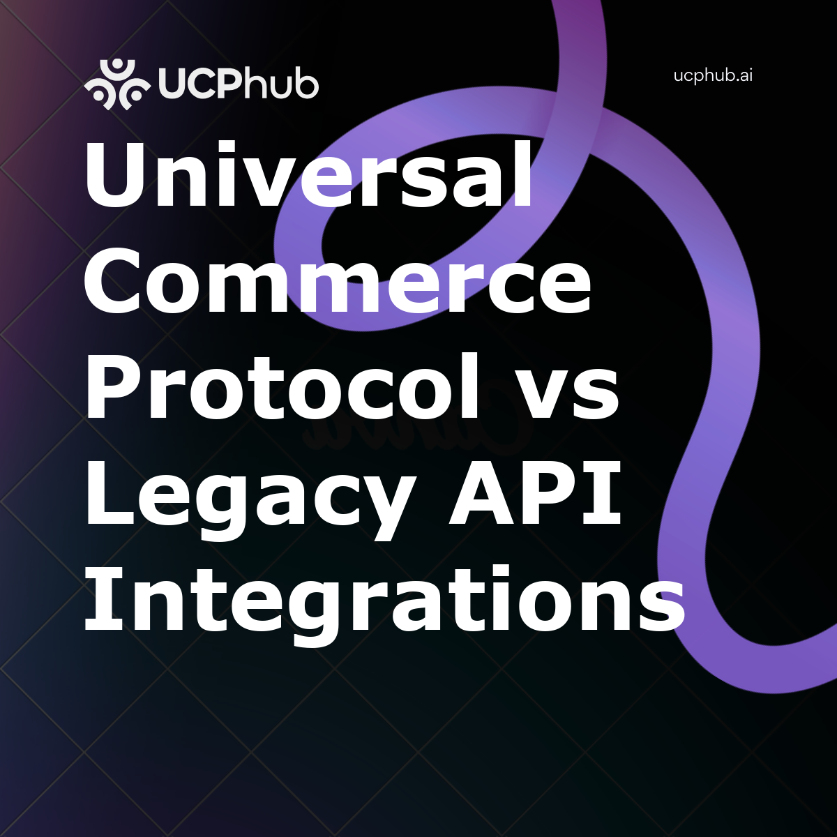 Universal Commerce Protocol vs Legacy API Integrations