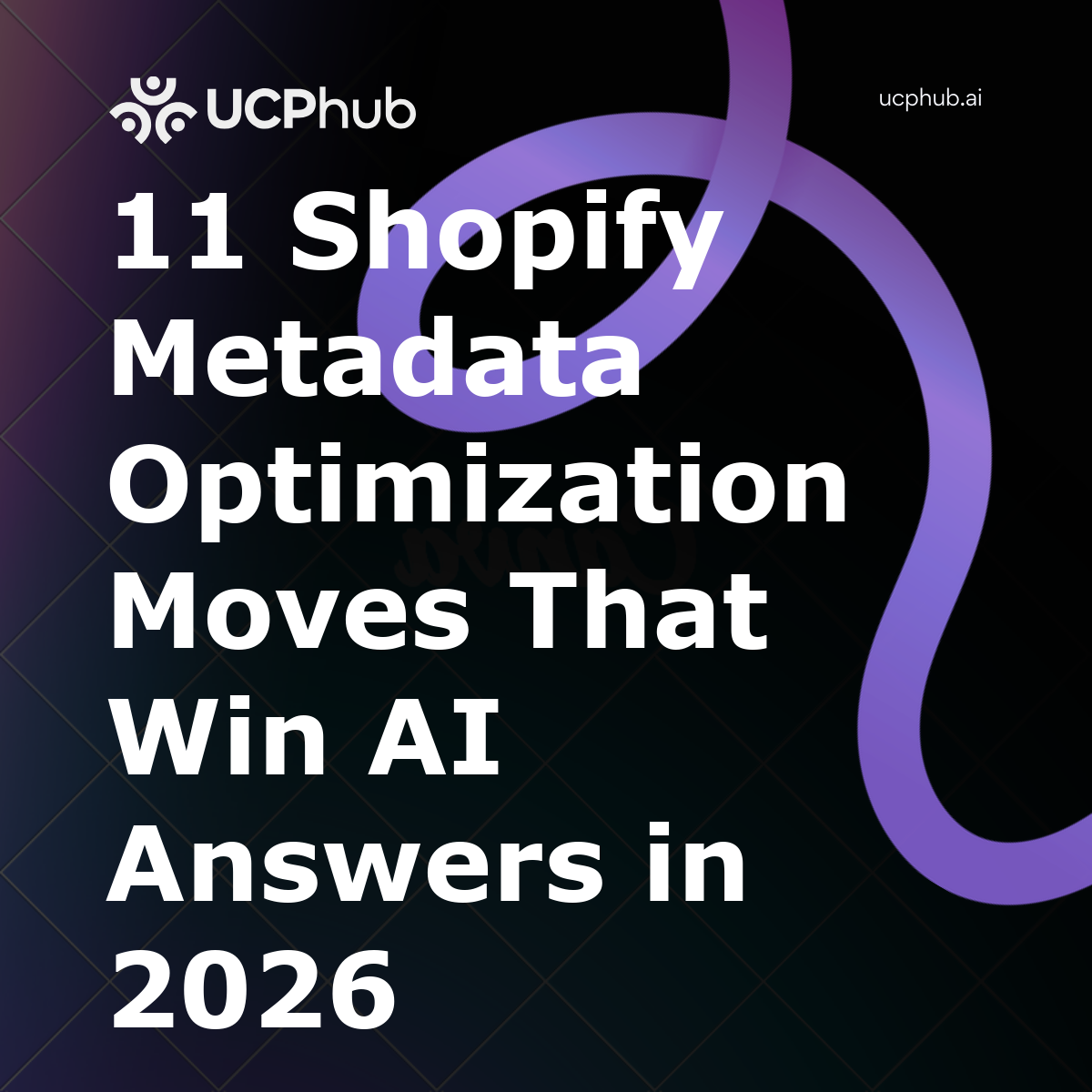 11 Shopify Metadata Optimization Moves That Win AI Answers in 2026